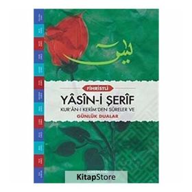 FIHRISTLI YASIN-I ŞERIF KUR'AN-I KERIM'DEN SURELER VE GÜNLÜK DUALAR - AHMET KASIM FIDAN