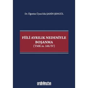 Fiili Ayrılık Nedeniyle Boşanma - Eda Şahin Şengül