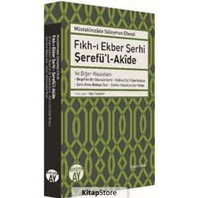 Fıkh-ı Ekber Şerhi Şerefü'l-Akide - Müstakimzade Süleyman Saadettin Efendi
