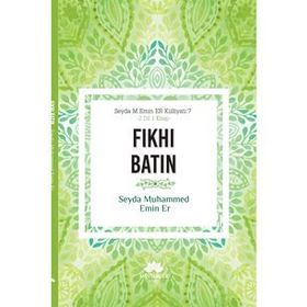 Fıkhı Batın - 2 Dil 1 Kitap - Seyda Muhammed Emin Er