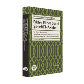 Fıkhı Ekber Şerhi Şerefü’lAkide - Müstakimzade Süleyman Efendi