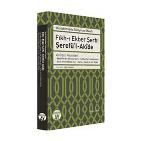 Fıkhı Ekber Şerhi Şerefü’lAkide - Müstakimzade Süleyman Efendi