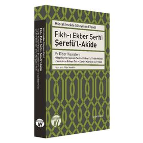 Fıkhı Ekber Şerhi Şerefü’lAkide - Müstakimzade Süleyman Efendi