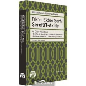 Fıkhı Ekber Şerhi Şerefü’lAkide - Müstakimzade Süleyman Efendi