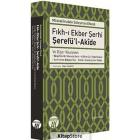 Fıkhı Ekber Şerhi Şerefü’lAkide - Müstakimzade Süleyman Efendi