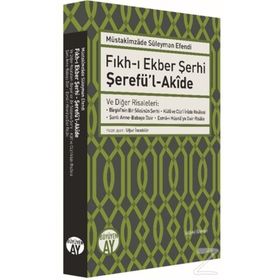 Fıkhı Ekber Şerhi Şerefü’lAkide - Müstakimzade Süleyman Efendi
