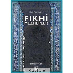 Fıkhi Mezhepler İslam Mezhepleri 2 - Saffet köse