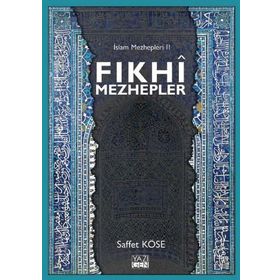 Fıkhi Mezhepler İslam Mezhepleri 2 - Saffet köse