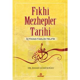 Fıkhi Mezhepler Tarihi - Hasan Gümüşoğlu