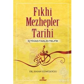 Fıkhi Mezhepler Tarihi - Hasan Gümüşoğlu