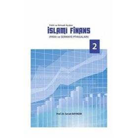 Fıkhi ve İktisadi Açıdan İslami Finans - Servet Bayındır
