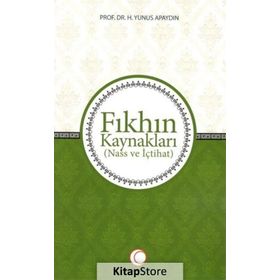 Fıkhın Kaynakları - Yunus Apaydın