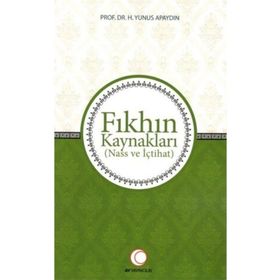Fıkhın Kaynakları - Yunus Apaydın