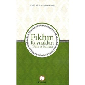 Fıkhın Kaynakları - Yunus Apaydın