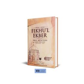 Fıkhu’l Ekber İslam İnanç Esasları - İmam Şafii