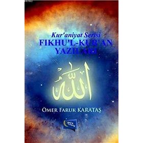 Fıkhu’l-Kur’an Yazıları - Ömer Faruk Karataş