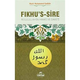 Fıkhu’s -Sire 1 - Münir Muhammed Gadban