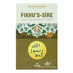 Fıkhu’s -Sire 1 - Münir Muhammed Gadban