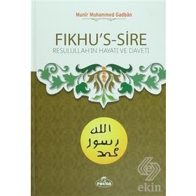 Fıkhu’s-Sire - Münir Muhammed Gadban