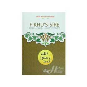 Fıkhu’s-Sire - Münir Muhammed Gadban