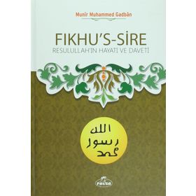 Fıkhu’s-Sire - Münir Muhammed Gadban
