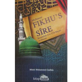 Fıkhus Sire Resullahın Hayatı ve Daveti K.Kapak - Münir Muhammed Gadban