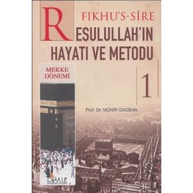 FIKHU´S SIRE RESULULLAH´IN HAYATI VE METODU (2 CILT) - MUNIR GADBAN
