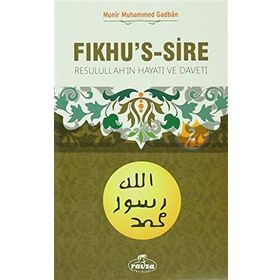 FIKHU´S SIRE RESULULLAH´IN HAYATI VE METODU (2 CILT) - MUNIR GADBAN