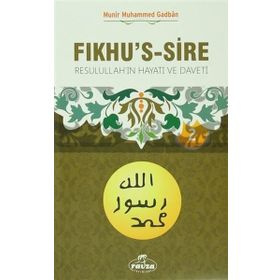 FIKHU´S SIRE RESULULLAH´IN HAYATI VE METODU (2 CILT) - MUNIR GADBAN