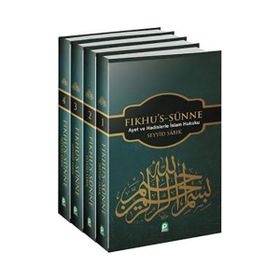 Fıkhu's-Sünne 4 Cilt Ayet ve Hadislerle İslam Fıkhı - Seyyid Sabık