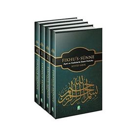 Fıkhu's-Sünne 4 Cilt Ayet ve Hadislerle İslam Fıkhı - Seyyid Sabık