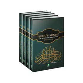 Fıkhu's-Sünne 4 Cilt Ayet ve Hadislerle İslam Fıkhı - Seyyid Sabık