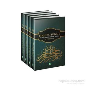 Fıkhu's-Sünne 4 Cilt Ayet ve Hadislerle İslam Fıkhı - Seyyid Sabık