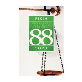 Fıkıh Konusunda Bilinmesi Gereken 88 Soru - Kolektif