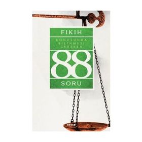 Fıkıh Konusunda Bilinmesi Gereken 88 Soru - Kolektif
