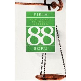 Fıkıh Konusunda Bilinmesi Gereken 88 Soru - Kolektif