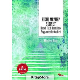Fıkıh Mezhep Sünnet - Murteza Bedir