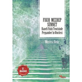 Fıkıh Mezhep Sünnet - Murteza Bedir