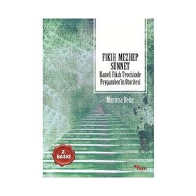 Fıkıh Mezhep Sünnet - Murteza Bedir
