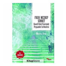 Fıkıh Mezhep Sünnet - Murteza Bedir