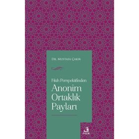 Fıkıh Perspektifinden Anonim Ortaklık Payları - Fecr Yayınları