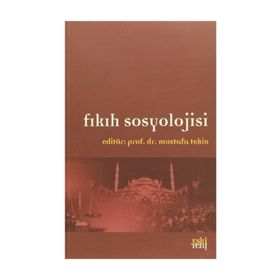Fıkıh Sosyolojisi - Mustafa Tekin