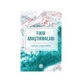 Fıkıh Tarihi Araştırmaları Ahmet Yaman