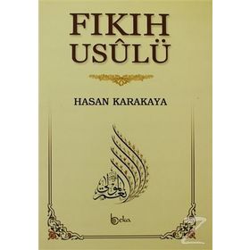 Fıkıh Usulü - Ahmed Kılıçkaya
