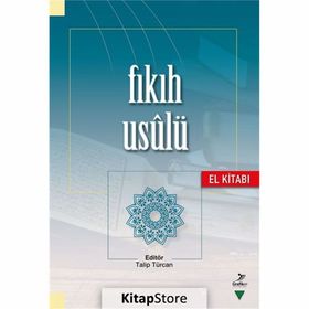 Fıkıh Usulü - Ahmed Kılıçkaya