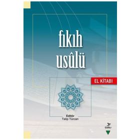 Fıkıh Usulü El Kitabı - Talip Türcan