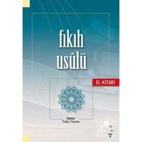 Fıkıh Usulü El Kitabı - Talip Türcan