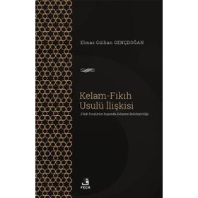 Fıkıh Usulü Kelam İlişkisi Ramazan Çöklü-Fecr Yayınları