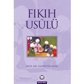 FIKIH USULÜ - MUHSIN KOÇAK;NIHAT DALGIN;OSMAN ŞAHIN