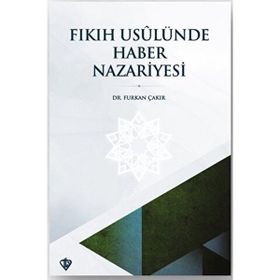 Fıkıh Usulünde Haber Nazariyesi - Türkiye Diyanet Vakfı Yayınları
